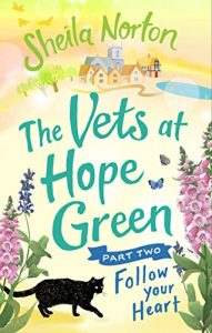 Download The Vets at Hope Green: Part Two: Follow Your Heart pdf, epub, ebook