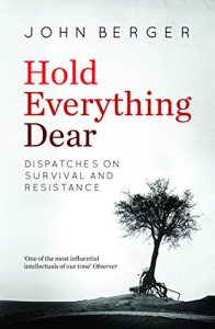 Download Hold Everything Dear: Dispatches on Survival and Resistance pdf, epub, ebook