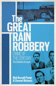 Download The Great Train Robbery: Crime of the Century: The Definitive Account pdf, epub, ebook