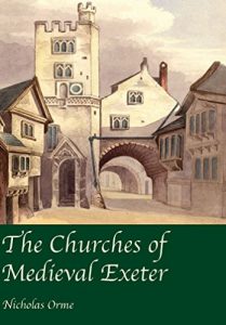 Download The Churches of Medieval Exeter pdf, epub, ebook