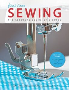 Download First Time Sewing: Step-by-Step Basics and Easy Projects pdf, epub, ebook