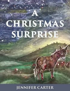 Download A Christmas Surprise: A Read-Aloud Bedtime Nativity Story for Children pdf, epub, ebook