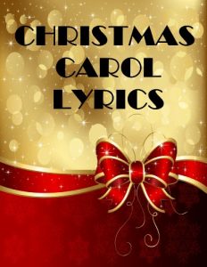 Download Christmas Carol Lyrics – 264 Songs pdf, epub, ebook