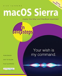 Download macOS Sierra in easy steps: Covers macOS 10.12 pdf, epub, ebook