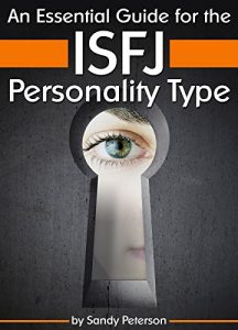 Download An Essential Guide for the ISFJ Personality Type: Insight into ISFJ Personality Traits and Guidance for Your Career and Relationships ( MBTI ISFJ ) pdf, epub, ebook
