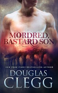 Download Mordred, Bastard Son (The Chronicles of Mordred Book 1) pdf, epub, ebook