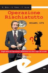 Download Operazione Rischiatutto. Milano 1974 (Italian Edition) pdf, epub, ebook