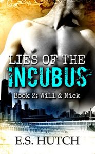 Download Lies of the Incubus: Book 2: Will & Nick pdf, epub, ebook