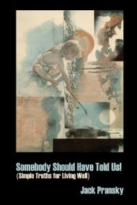 Download Somebody Should Have Told Us!: Simple Truths for Living Well pdf, epub, ebook