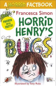 Download Horrid Henry’s Bugs: A Horrid Factbook pdf, epub, ebook