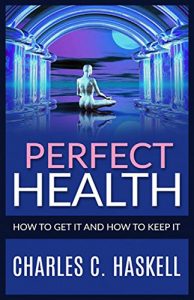 Download Perfect Health – How to get it and how to keep it pdf, epub, ebook