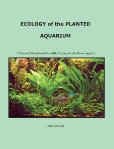 Download Ecology of the Planted Aquarium: A Practical Manual and Scientific Treatise pdf, epub, ebook