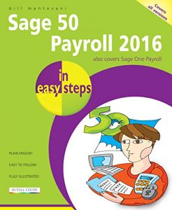 Download Sage 50 Payroll 2016 in easy steps pdf, epub, ebook