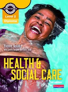 Download Level 2 Health and Social Care Diploma: Candidate Book 3rd edition (Level 2 Work Based Learning Health and Social Care) pdf, epub, ebook