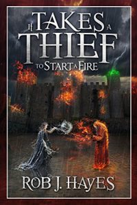 Download It Takes a Thief to Start a Fire (It Takes a Thief… Book 2) pdf, epub, ebook