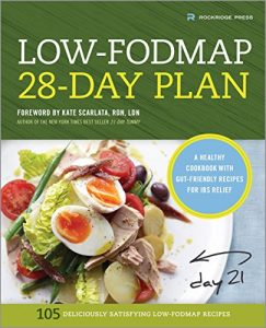 Download The Low-FODMAP 28-Day Plan: A Healthy Cookbook with Gut-Friendly Recipes for IBS Relief pdf, epub, ebook