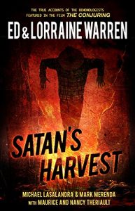 Download Satan’s Harvest (Ed & Lorraine Warren Book 6) pdf, epub, ebook