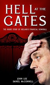 Download Hell at the Gates:: The Inside Story of Ireland’s Financial Downfall pdf, epub, ebook