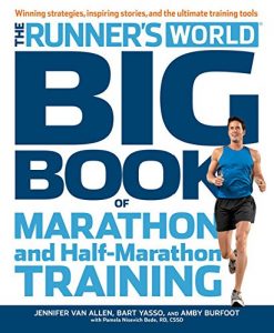 Download The Runner’s World Big Book of Marathon and Half-Marathon Training: Winning Strategies, Inpiring Stories, and the Ultimate Training Tools pdf, epub, ebook