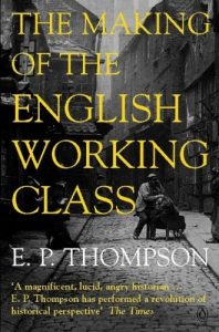 Download The Making of the English Working Class (Penguin Modern Classics) pdf, epub, ebook