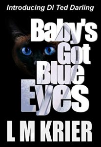 Download Baby’s Got Blue Eyes: Introducing DI Ted Darling pdf, epub, ebook