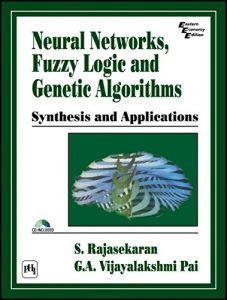 Download NEURAL NETWORKS, FUZZY LOGIC, AND GENETIC ALGORITHMS : SYNTHESIS AND APPLICATIONS (WITH CD-ROM) pdf, epub, ebook