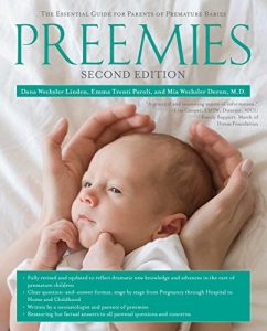 Download Preemies – Second Edition: The Essential Guide for Parents of Premature Babies pdf, epub, ebook