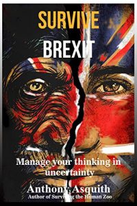 Download SURVIVE BREXIT: Manage your thinking in uncertainty pdf, epub, ebook