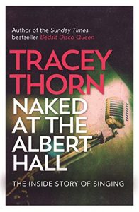 Download Naked at the Albert Hall: The Inside Story of Singing pdf, epub, ebook