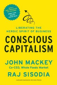 Download Conscious Capitalism, With a New Preface by the Authors: Liberating the Heroic Spirit of Business pdf, epub, ebook