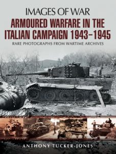 Download Armoured Warfare in the Italian Campaign : 1943 to 1945 (Images of War) pdf, epub, ebook