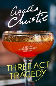 Download Three Act Tragedy (Poirot) (Hercule Poirot Series Book 11) pdf, epub, ebook