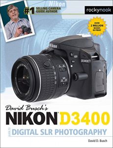 Download David Busch’s Nikon D3400 Guide to Digital SLR Photography pdf, epub, ebook