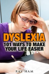 Download DYSLEXIA: 101 WAYS TO MAKE YOUR LIFE EASIER pdf, epub, ebook