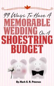 Download Debt-Free I Do: 99 Ways To Have A Memorable Wedding On A Shoestring Budget pdf, epub, ebook