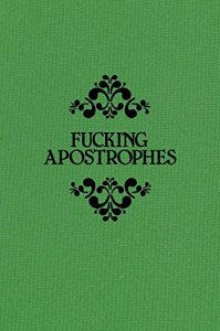 Download Fucking Apostrophes pdf, epub, ebook