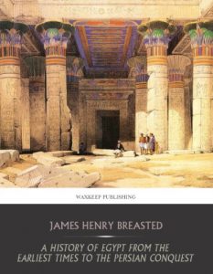 Download A History of Egypt from the Earliest Times to the Persian Conquest pdf, epub, ebook