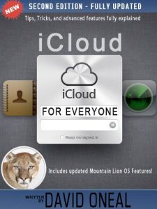 Download Apple iCloud for Everyone – A step by step guide to learning, using, and mastering iCloud pdf, epub, ebook