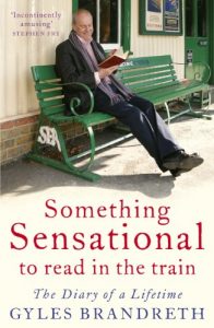 Download Something Sensational to Read in the Train: The Diary of a Lifetime pdf, epub, ebook
