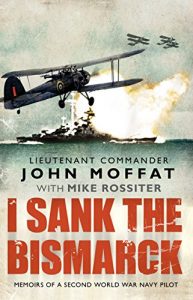 Download I Sank The Bismarck pdf, epub, ebook