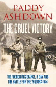 Download The Cruel Victory: The French Resistance, D-Day and the Battle for the Vercors 1944 pdf, epub, ebook