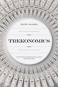 Download Trekonomics: The Economics of Star Trek pdf, epub, ebook