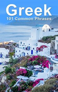 Download Greek: 101 Common Phrases pdf, epub, ebook