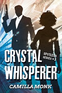 Download Crystal Whisperer (Spotless Series Book 3) pdf, epub, ebook