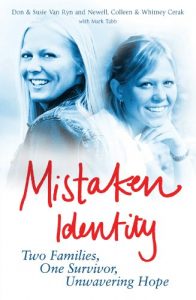 Download Mistaken Identity: Two Families, One Survivor, Unwavering Hope pdf, epub, ebook