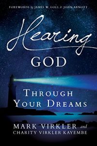 Download Hearing God Through Your Dreams: Understanding the Language God Speaks at Night pdf, epub, ebook