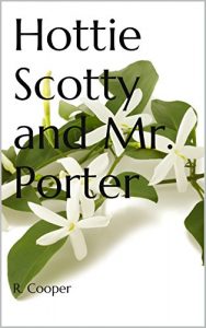 Download Hottie Scotty and Mr. Porter pdf, epub, ebook