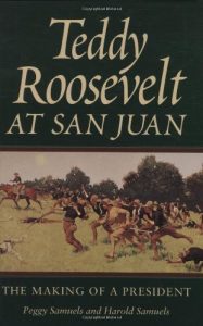 Download Teddy Roosevelt at San Juan: The Making of a President (Williams-Ford Texas A&M University Military History Series) pdf, epub, ebook