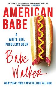 Download American Babe: A White Girl Problems Book pdf, epub, ebook