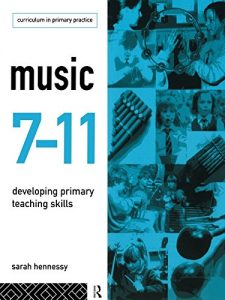 Download Music 7-11: Developing Primary Teaching Skills (Educational Management Series) pdf, epub, ebook